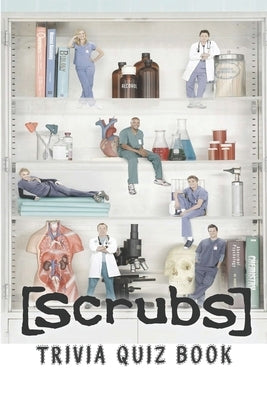 Scrubs: Trivia Quiz Book by A. Tull, Rebecca