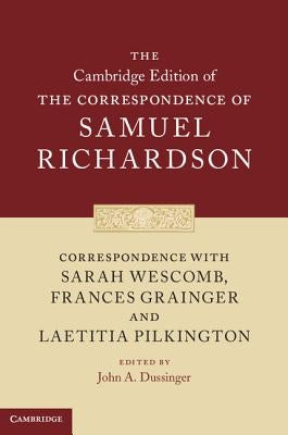 Correspondence with Sarah Wescomb, Frances Grainger and Laetitia Pilkington by Richardson, Samuel