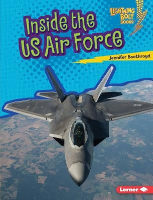 Inside the US Air Force by Boothroyd, Jennifer