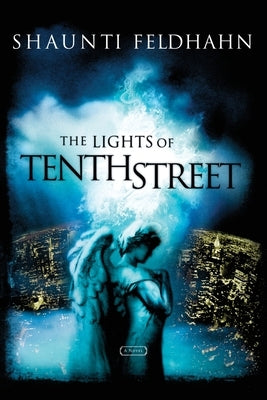 The Lights of Tenth Street by Feldhahn, Shaunti
