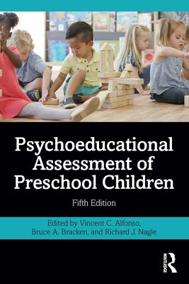 Psychoeducational Assessment of Preschool Children by Alfonso, Vincent C.