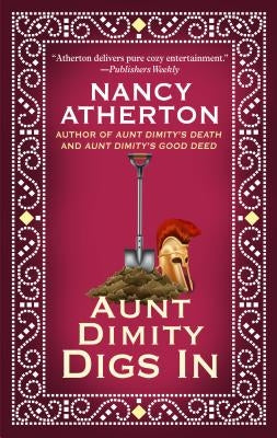 Aunt Dimity Digs in by Atherton, Nancy