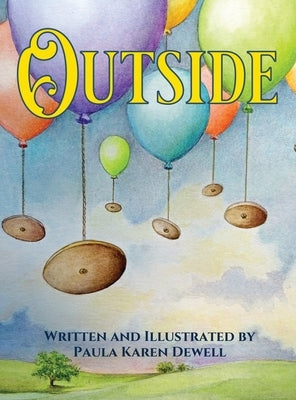 Outside by Dewell, Paula Karen