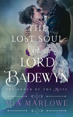 The Lost Soul of Lord Badewyn by Marlowe, Mia