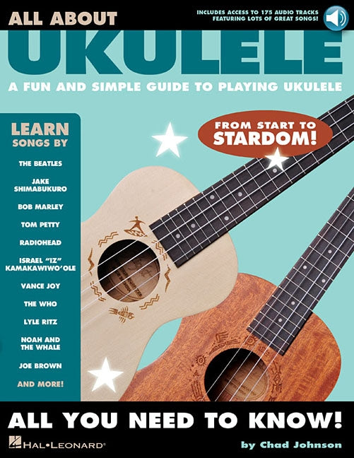 All about Ukulele: A Fun and Simple Guide to Playing Ukulele [With Digital Audio] by Johnson, Chad