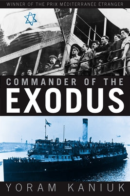 Commander of the Exodus by Kaniuk, Yoram