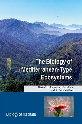 The Biology of Mediterranean-Type Ecosystems by Esler, Karen J.