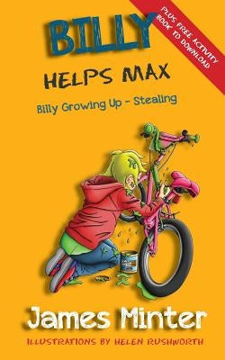 Billy Helps Max: Stealing by Minter, James