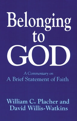 Belonging to God by Placher, William C.