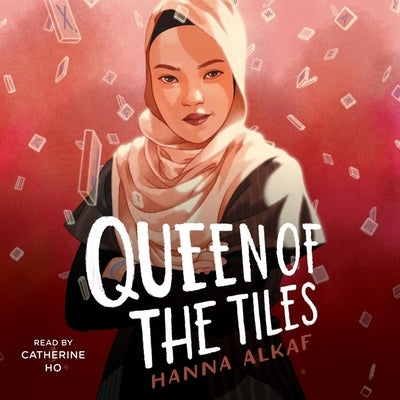 Queen of the Tiles by Alkaf, Hanna