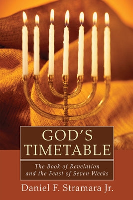 God's Timetable by Stramara, Daniel F., Jr.