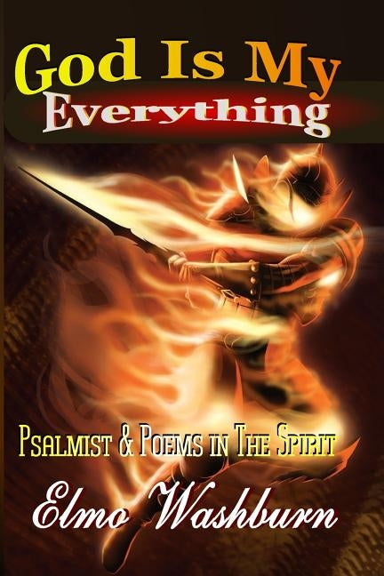 God Is My Everything by Parker, Parice C.