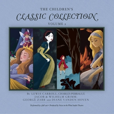 The Children's Classic Collection, Vol. 2 by Carroll, Lewis