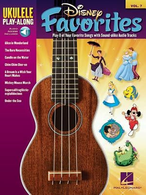 Disney Favorites: Ukulele Play-Along Volume 7 by Hal Leonard Corp