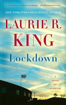 Lockdown: A Novel of Suspense by King, Laurie R.