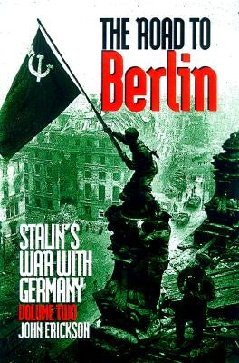 Stalin's War with Germany by Erickson, John