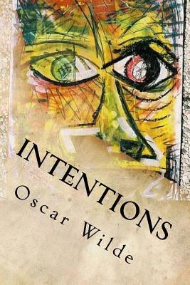 Intentions by Oscar Wilde