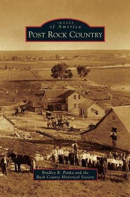 Post Rock Country by Penka, Bradley R.