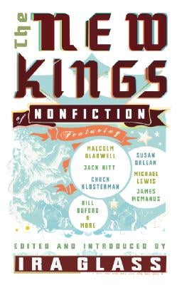 The New Kings of Nonfiction by Glass, Ira