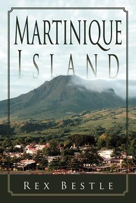 Martinique Island by Bestle, Rex