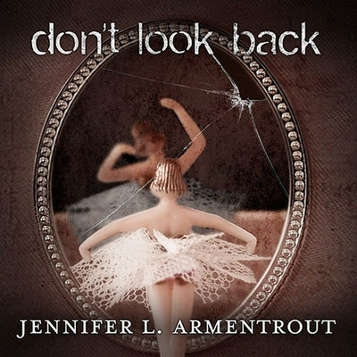 Don't Look Back by Armentrout, Jennifer L.