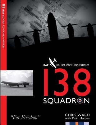 138 Squadron by Hodyra, Piotr