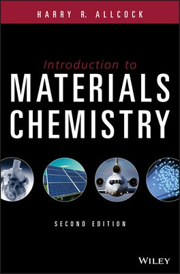 Introduction to Materials Chemistry by Allcock, Harry R.