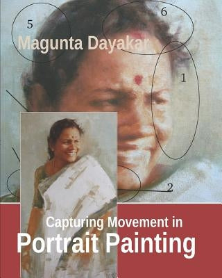 Capturing Movement in Portrait Painting by Dayakar, Magunta