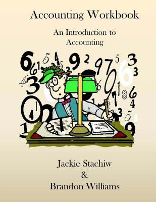Accounting Workbook: An Introduction to Accounting by Williams, Brandon