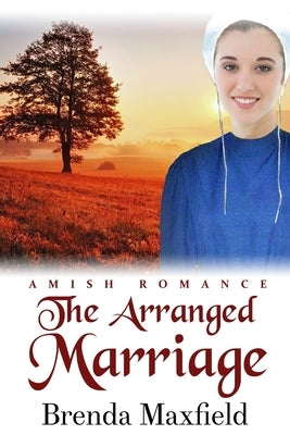The Arranged Marriage by Maxfield, Brenda