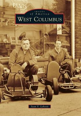West Columbus by Lehosit, Sean V.