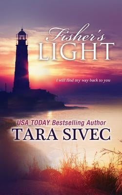Fisher's Light by Sivec, Tara