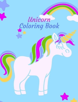 Unicorn coloring book: 50 Different ilustrations of unicorns for all ages, Kids boy or girl, teens, adult for paint and have lots of fun doin by Logan, Michael