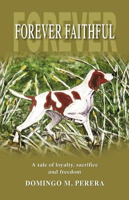 Forever Faithful by Perera, Domingo