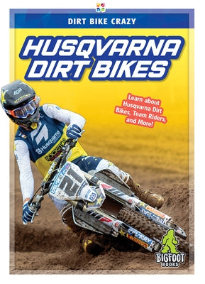 Husqvarna Dirt Bikes by Van, R. L.