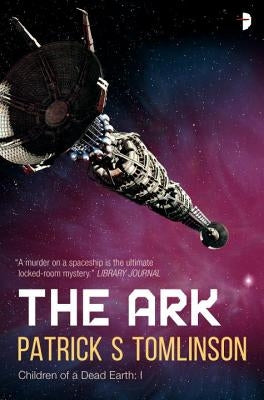 The Ark by Tomlinson, Patrick S.