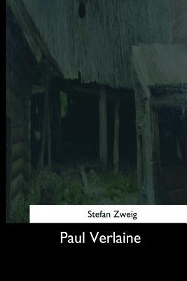 Paul Verlaine by Zweig, Stefan