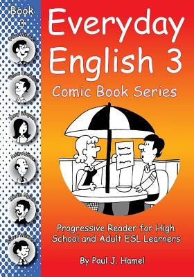 Everyday English Comic Book 3 by Hamel, Paul J.