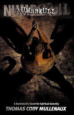 Numbskull by Mullenaux, Thomas Cody