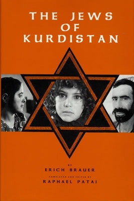 The Jews of Kurdistan by Brauer, Eric