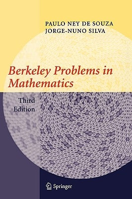 Berkeley Problems in Mathematics by de Souza, Paulo Ney