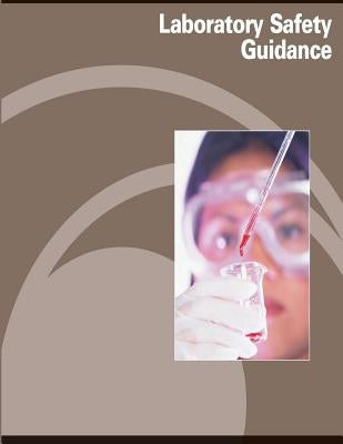 Laboratory Safety Guidance by Administration, Occupational Safety and