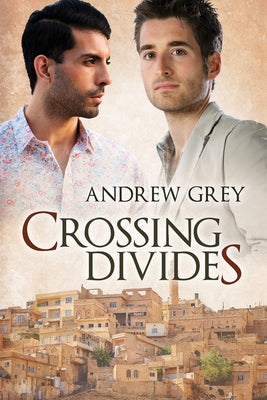 Crossing Divides by Grey, Andrew
