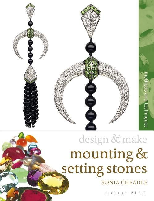 Mounting and Setting Stones by Cheadle, Sonia