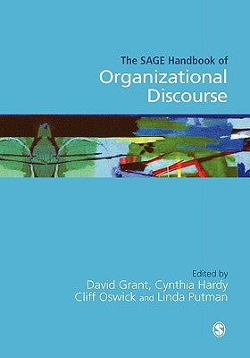 The Sage Handbook of Organizational Discourse by Grant, David