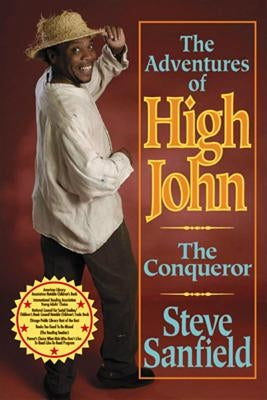 Adventures of High John the Conqueror by Sanfield, Steve