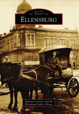 Ellensburg by Caveness, Andrew