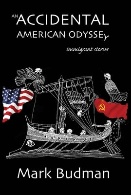 An Accidental American Odyssey by Budman, Mark