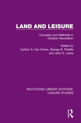 Land and Leisure: Concepts and Methods in Outdoor Recreation by Van Doren, Carlton S.