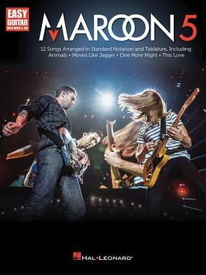 Maroon 5: Easy Guitar with Notes & Tab by Maroon 5.